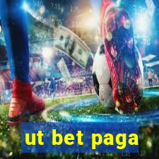 ut bet paga